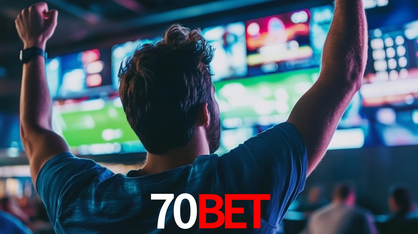 70bet - Melhor plataforma de apostas - 70bet.com